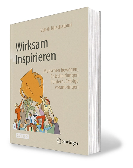 Titelseite des Buchs: Wirksam Inspirieren von Vaheh Khachatouri
